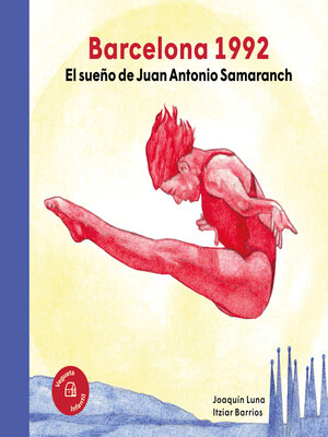 cover image of Barcelona 1992. El sueño de Juan Antonio Samaranch